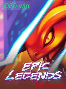 Descubra EpicLegends: A Aventura Incrível no Universo de 3030.win